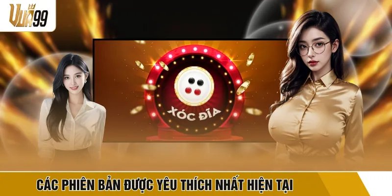 Các phiên bản được yêu thích nhất hiện tại