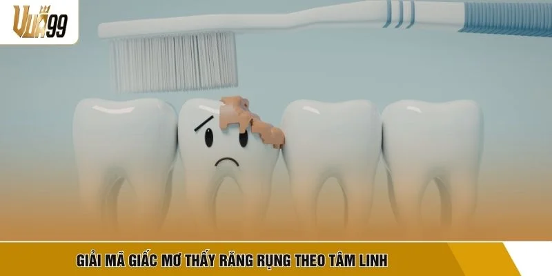 Giải mã giấc mơ thấy răng rụng theo tâm linh